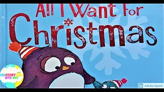 ALL I WANT FOR CHRISTMAS | Books for Kids | Read Aloud