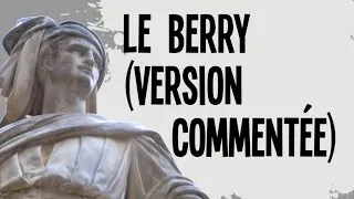 L'histoire du Berry (version commentée)