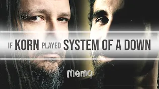 Korn - "Aerials" by System of a Down (MashUp/Cover)