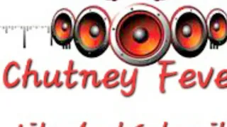 Chutney Fever ☆☆Dj Killa ☆☆