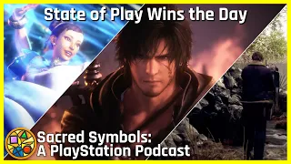 State of Play Wins the Day | Sacred Symbols: A PlayStation Podcast Episode 205