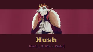 Kroh [ft. Mizz Fish] - Hush [Thai Sub/ แปลไทย]