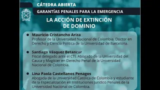 Cátedra Abierta - La acción de extinción de dominio.