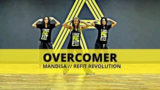 "Overcomer " || Mandisa || Dance Fitness || REFIT® Revolution