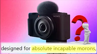 Is the Sony ZV-1F designed for incapable morons? Let's find out