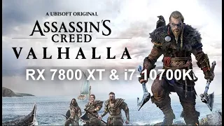 Assassin's Creed Valhalla. Radeon RX 7800 XT & Intel i7-10700K. Benchmark