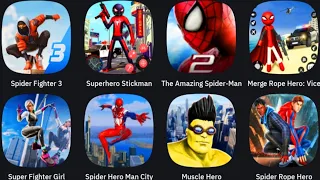 Spider Fighter 3, Superhero Stickman, The Amazing Spider-Man 2, Merge Rope Hero, Super Fighter Girl,