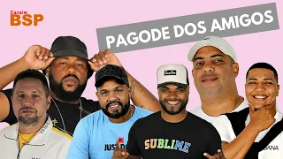 PAGODE DOS AMIGOS - NOVA FORMAÇÃO AO VIVO NO BOTECO DE BOLEIRO 2022 BSP