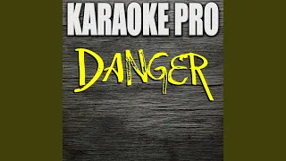 Danger (Originally Performed by Migos & Marshmello)