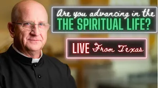 The Spiritual Life w/ Fr. Ripperger