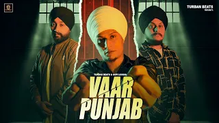 VAAR PUNJAB | GOPI LONGIA | TURBAN BEATS | VARINDER PAWAR | NEW PUNJABI SONG