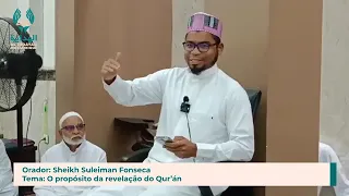 O propósito da revelação do Qur’án - Sheikh Suleiman Fonseca