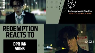 DPR IAN - SKINS (demo) M/V (Redemption Reacts )