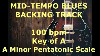 Mid-Tempo Blues Backing Track - 100 bpm - Key of A (minor pentatonic)