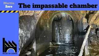 The impassable Chamber. The Worsley Brook