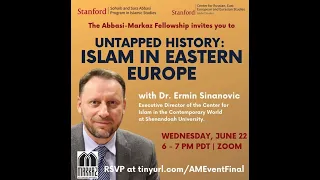 Untapped History: Islam in Eastern Europe