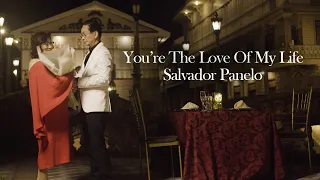 You Are The Love of My Life - Salvador Panelo (Official Music Video)