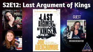 S2E12 | Last Argument of Kings by Joe Abercrombie (spoiler & non-spoiler discussion)