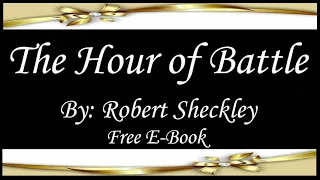 The Hour of Battle | Audiobooks | Books | Free E-Books