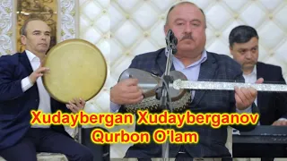 Xudaybergan Xudayberganov Qurbon O'lam