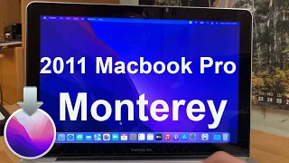 Mac OS Monterey Install on Early 2011 Macbook Pro (+ First Impressions)