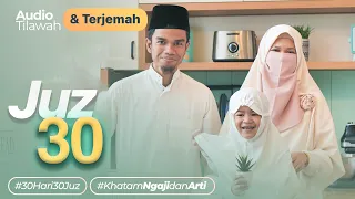 JUZ 30 + AUDIO TERJEMAH INDONESIA - Muzammil Hasballah