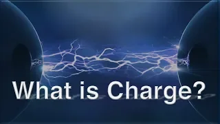 What is Charge? A description of charge and the relation to mass by Jeff Yee.