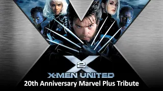 X2-X-Men United(2003 Film):Marvel Plus Tribute