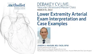 Lower Extremity Arterial Exam Interpretation and Case Examples (Joseph J. Naoum, MD) March 15, 2022