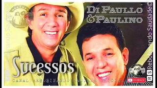 🆁🆂║DI PAULLO E PAULINO - Grandes Sucessos║- [Álbum Completo] - 🆁🆂Rebobinando Saudade©