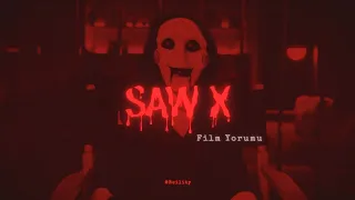 SAW X (TESTERE X) İLK YORUMUM. -spoiler-