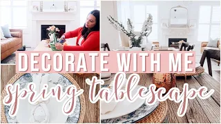 NEW! DECORATE WITH ME | SPRING TABLESCAPE | SPRING DECORATING IDEAS