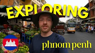 First Impressions of Phnom Penh | Exploring Markets & More 🇰🇭