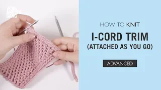 How To: Knit I- Cord Edging