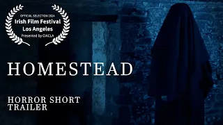 HOMESTEAD (2024) | Trailer | New Horror Short Coming This St. Patrick's Day