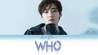 Kevin Woo (케빈우) - WHO 🎵 (Lauv,BTS Cover) LYRICS_Color Coded