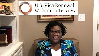 U.S. Visa Renewal Without an Interview
