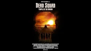 Dead Squad: Temple of the Undead (2018)  Red Band Trailer