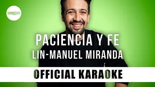 Lin-Manuel Miranda - Paciencia Y Fe (Official Karaoke Instrumental) | SongJam