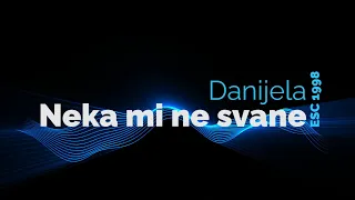 [LYRICS] Neka mi ne svane - Danijela | Croatia - Eurovision Song Contest 1998