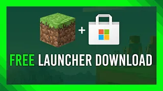 Download Minecraft Launcher FREE in Windows Store | Complete Guide