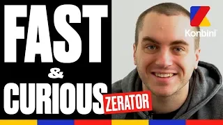 ZeratoR - Fast & Curious