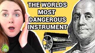 Benjamin Franklin invented the worlds most dangerous musical instrument