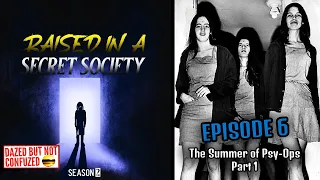 THE SUMMER OF PSY-OPS : Manson, Son of Sam & Scientology - Part 1 | S2 Ep.6