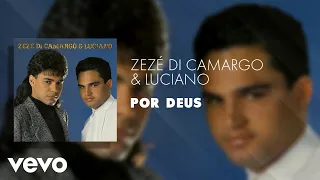 Zezé Di Camargo & Luciano - Por Deus (Áudio Oficial)