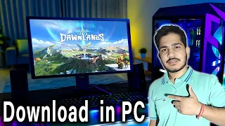 How to Download Dawnlands in PC 😱