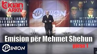 Opinion - Emision per Mehmet Shehun 1 (14 dhjetor 2005)