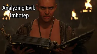 Analyzing Evil: Imhotep From The Mummy Franchise