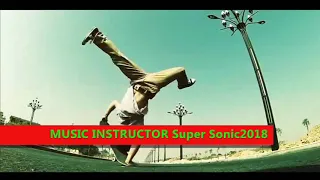 MUSIC INSTRUCTOR Super Sonic 2018