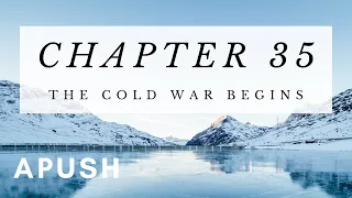 APUSH Chapter 35: The Cold War Begins (American Pageant)